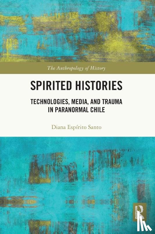 Santo, Diana Espirito - Spirited Histories
