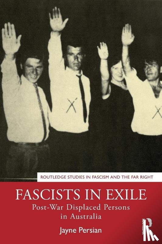 Persian, Jayne (University of Southern Queensland - Fascists in Exile