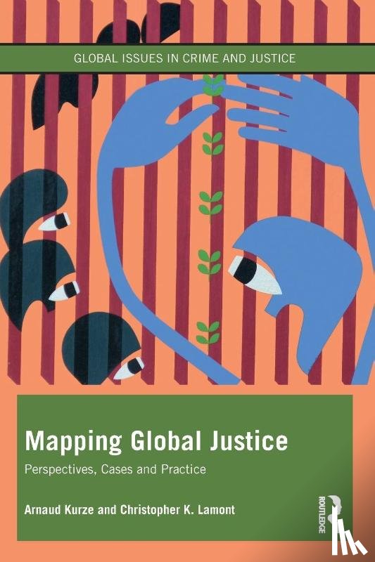 Kurze, Arnaud, Lamont, Christopher K. - Mapping Global Justice