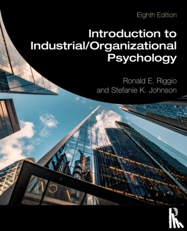 Riggio, Ronald E., Johnson, Stefanie K - Introduction to Industrial/Organizational Psychology