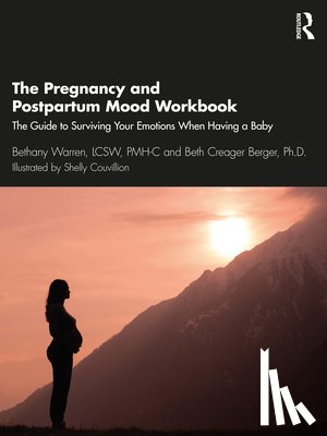 Warren, Bethany (Psychotherapist in private practice, Creager Berger, Beth - The Pregnancy and Postpartum Mood Workbook