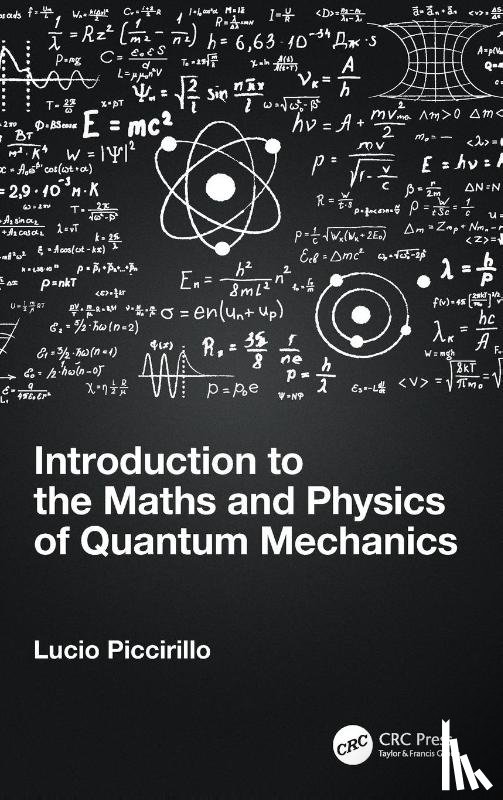 Piccirillo, Lucio (University of Manchester - Introduction to the Maths and Physics of Quantum Mechanics