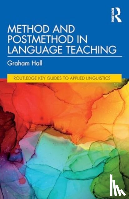 Hall, Graham - Method and Postmethod in Language Teaching