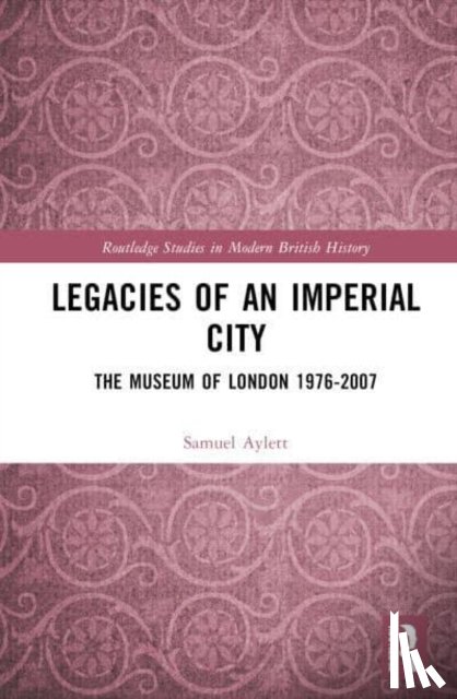 Aylett, Samuel - Legacies of an Imperial City