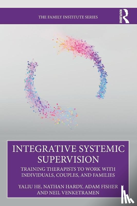 He, Yaliu, Hardy, Nathan, Fisher, Adam, Venketramen, Neil - Integrative Systemic Supervision