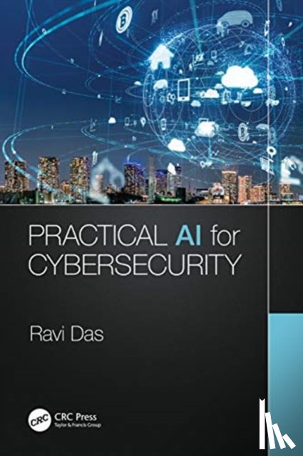 Das, Ravi - Practical AI for Cybersecurity