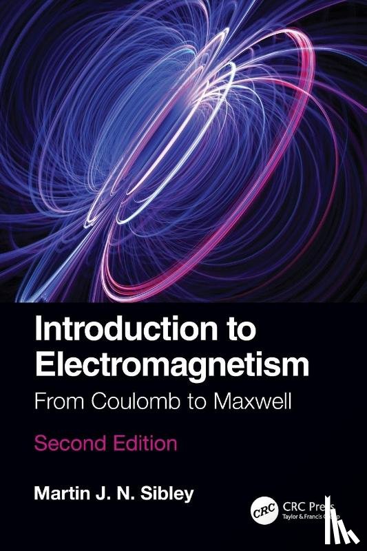 Sibley, Martin J N (University of Huddersfield, West Yorkshire, United Kingdom) - Introduction to Electromagnetism