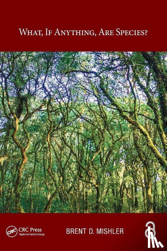 Mishler, Brent D. - What, if anything, are species?