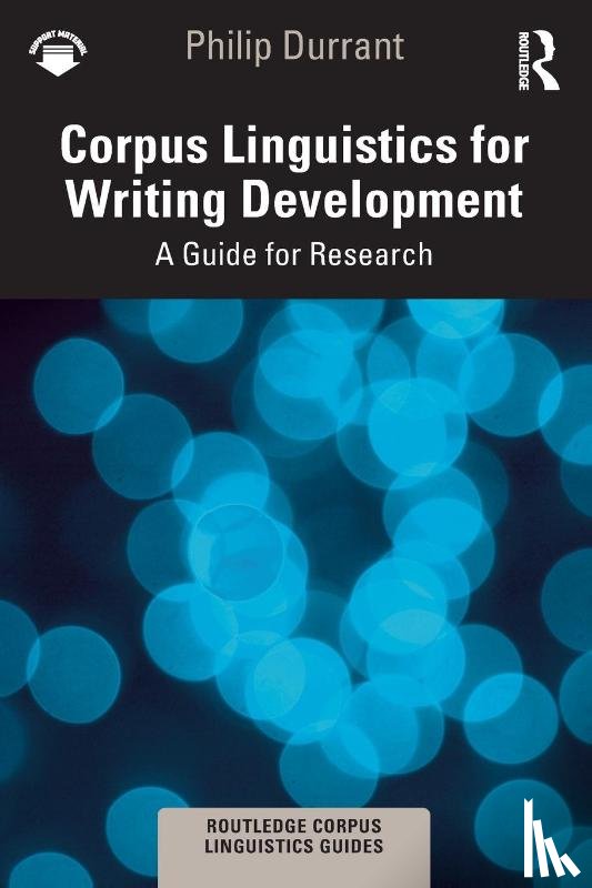 Durrant, Philip - Corpus Linguistics for Writing Development