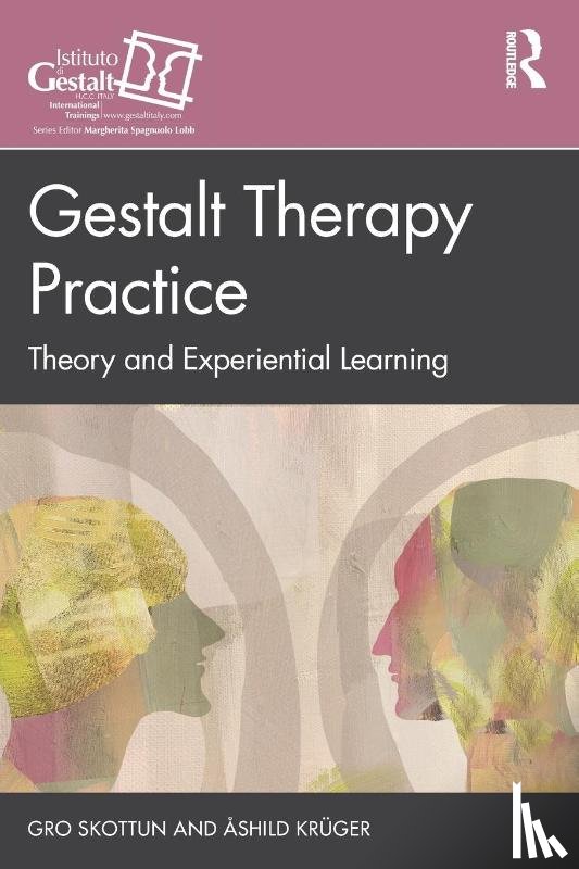 Skottun, Gro, Kruger, Ashild - Gestalt Therapy Practice