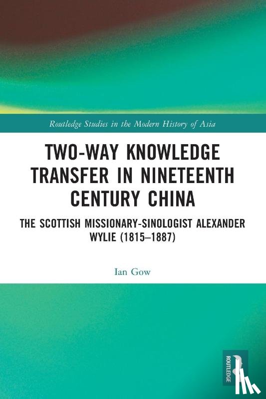 Gow, Ian - Two-Way Knowledge Transfer in Nineteenth Century China