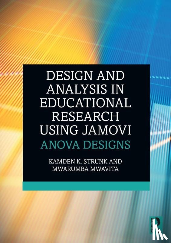 Strunk, Kamden K. (Auburn University, Mwavita, Mwarumba (Oklahoma State University - Design and Analysis in Educational Research Using jamovi