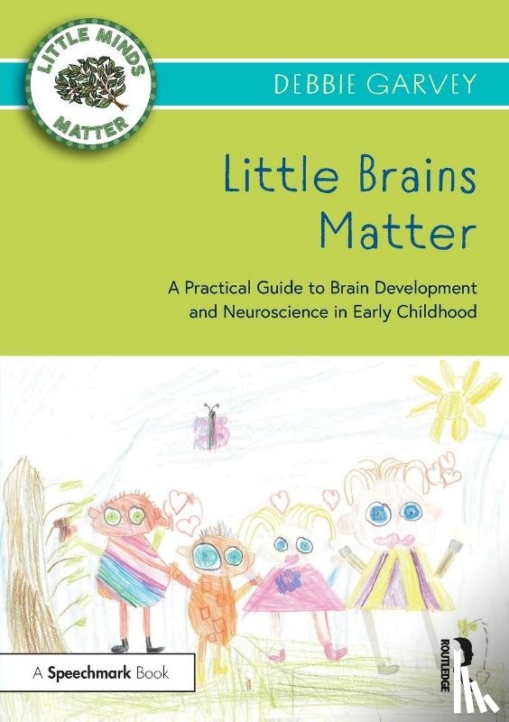 Garvey, Debbie - Little Brains Matter