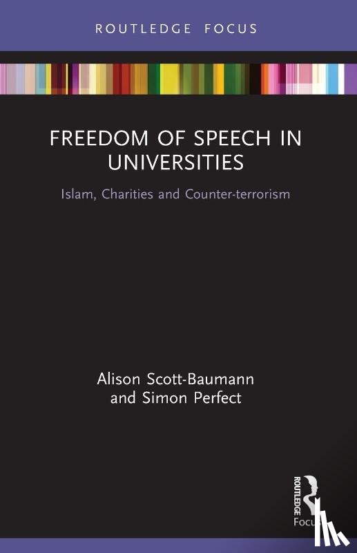 Scott-Baumann, Alison (SOAS University of London, Perfect, Simon (SOAS University of London - Freedom of Speech in Universities