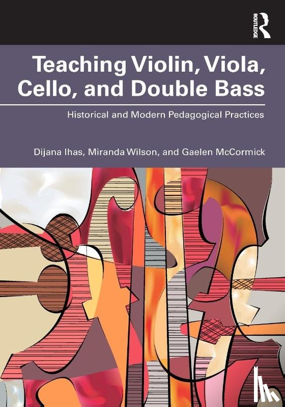 Ihas, Dijana, Wilson, Miranda, McCormick, Gaelen - Teaching Violin, Viola, Cello, and Double Bass