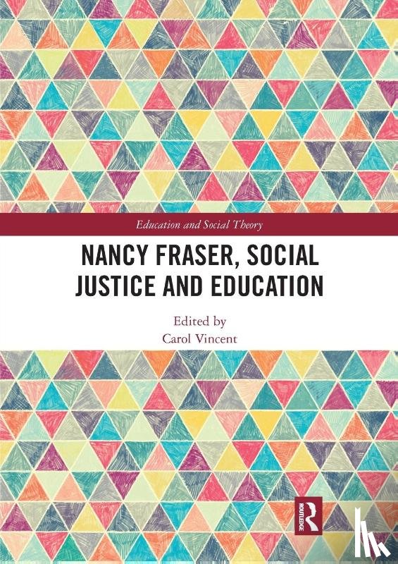  - Nancy Fraser, Social Justice and Education