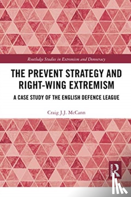 McCann, Craig J.J. - The Prevent Strategy and Right-wing Extremism