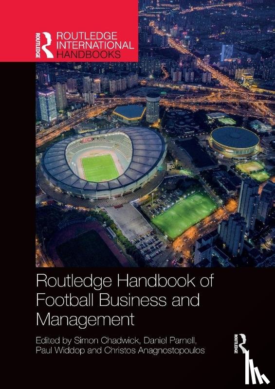  - Routledge Handbook of Football Business and Management