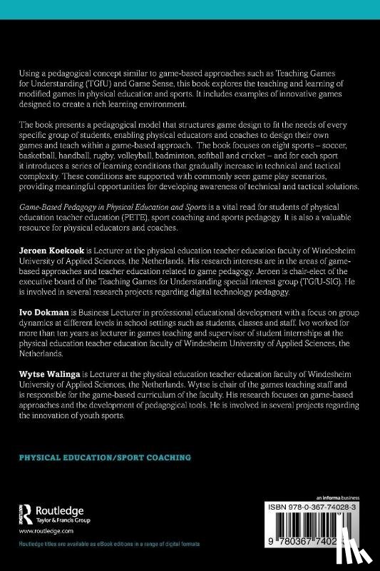Koekoek, Jeroen (Windesheim Univ of Applied Sciences, Dokman, Ivo (L&Ving, Walinga, Wytse (Windesheim Univ of Applied Sciences - Game-Based Pedagogy in Physical Education and Sports