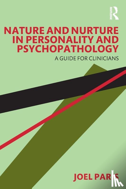Paris, Joel (McGill University - Nature and Nurture in Personality and Psychopathology