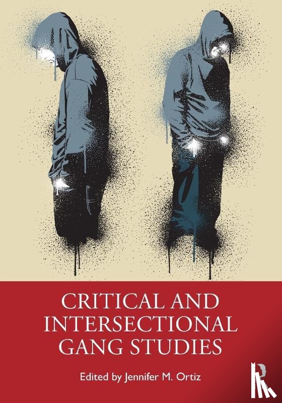  - Critical and Intersectional Gang Studies