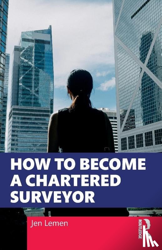 Lemen, Jen - How to Become a Chartered Surveyor