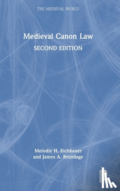 Brundage, James A., Eichbauer, Melodie H. - Medieval Canon Law