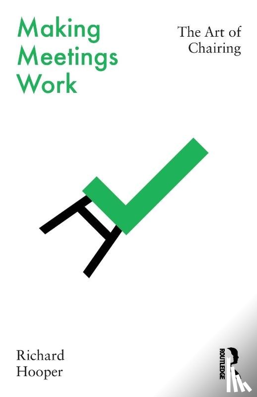 Hooper, Richard - Making Meetings Work