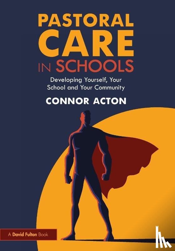 Acton, Connor - Pastoral Care in Schools
