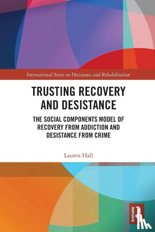 Hall, Lauren - Trusting Recovery and Desistance