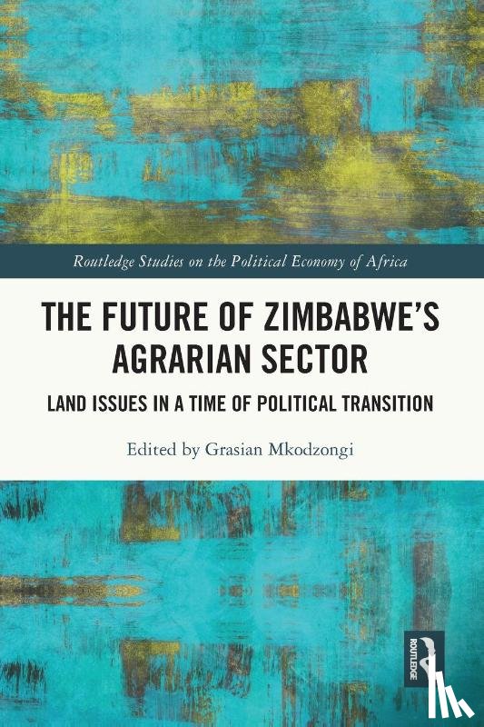  - The Future of Zimbabwe’s Agrarian Sector