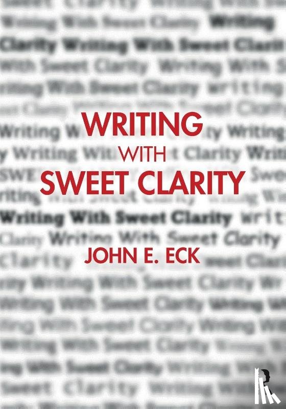 Eck, John E. - Writing with Sweet Clarity