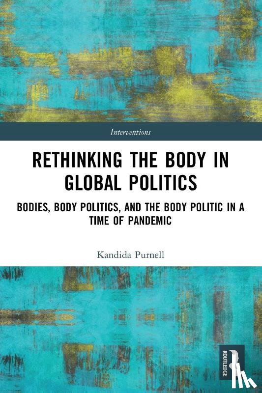 Purnell, Kandida (University of Aberdeen - Rethinking the Body in Global Politics