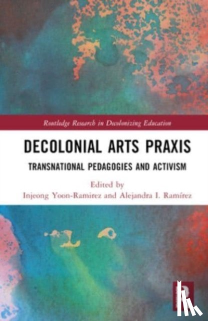  - Decolonial Arts Praxis