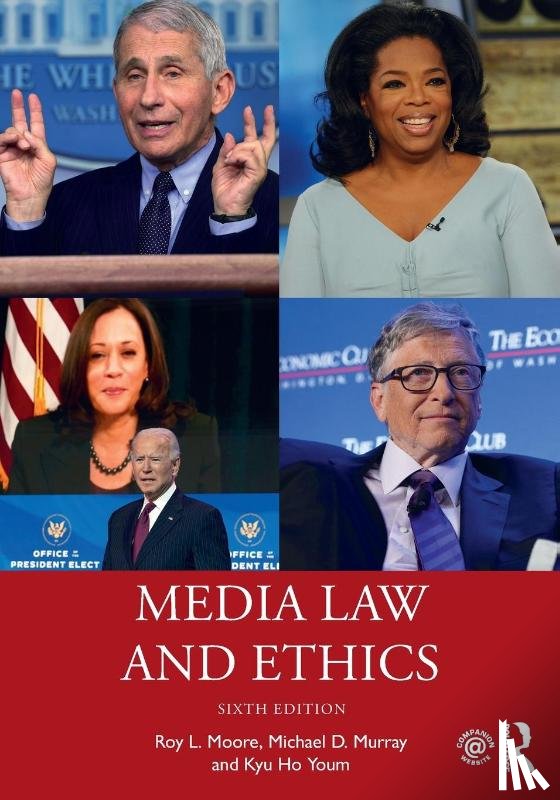 Moore, Roy L. (Middle Tennessee State University, Murray, Michael D., Youm, Kyu Ho - Media Law and Ethics