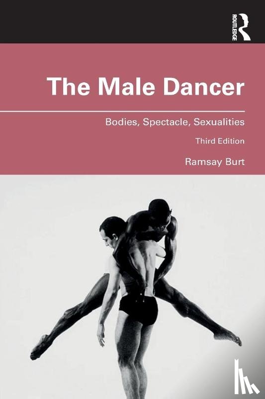Burt, Ramsay (De Montfort University - The Male Dancer