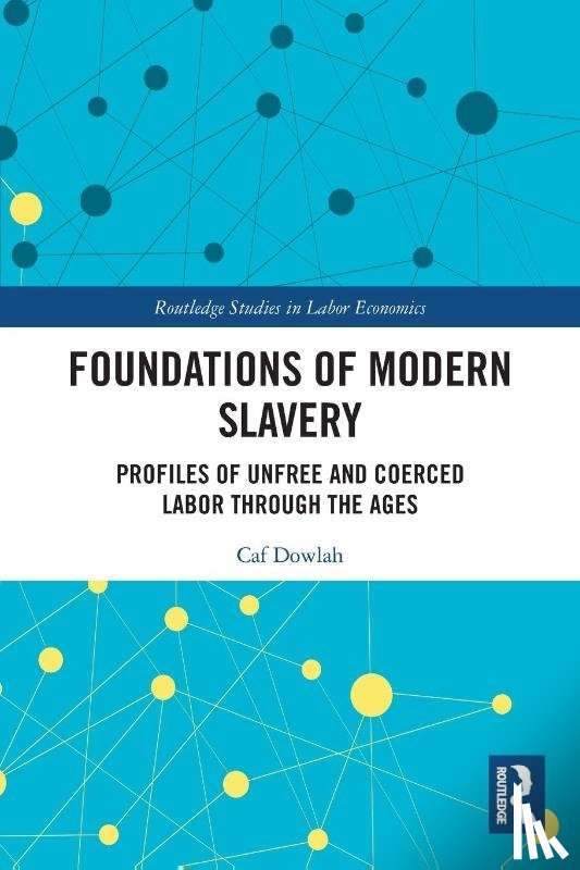 Dowlah, Caf - Foundations of Modern Slavery