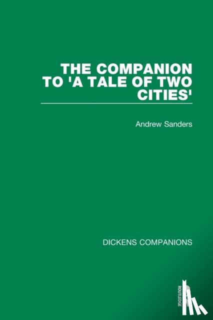 Sanders, Andrew - The Companion to 'A Tale of Two Cities'