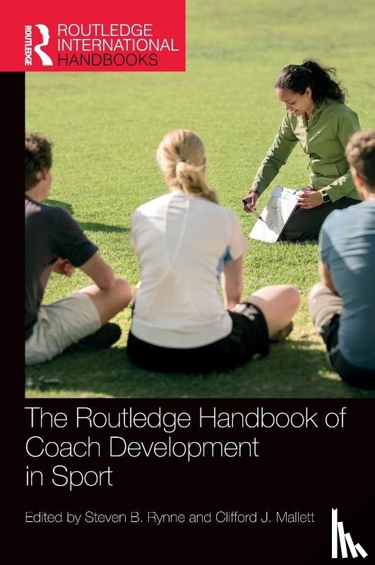  - The Routledge Handbook of Coach Development in Sport