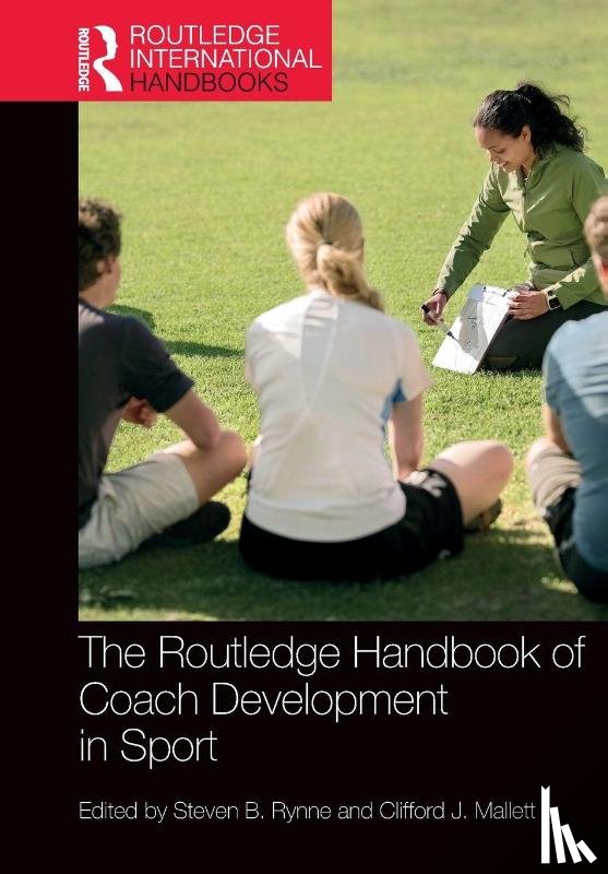  - The Routledge Handbook of Coach Development in Sport