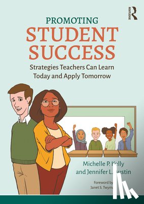 Kelly, Michelle P., Austin, Jennifer L. - Promoting Student Success