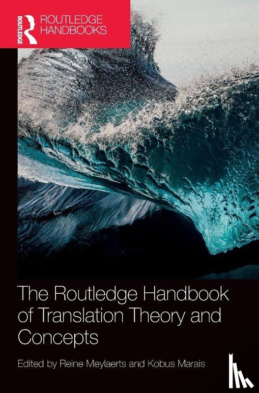  - The Routledge Handbook of Translation Theory and Concepts