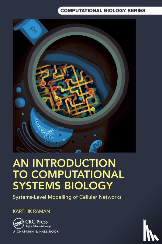Raman, Karthik - An Introduction to Computational Systems Biology
