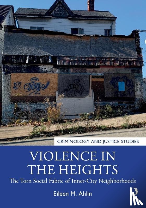 Ahlin, Eileen M. (Penn State Harrisburg) - Violence in the Heights