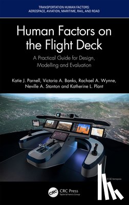 Parnell, Katie J. (University of Southampton), Banks, Victoria A. (Transportation Research Group, Wynne, Rachael A., Stanton, Neville A. - Human Factors on the Flight Deck