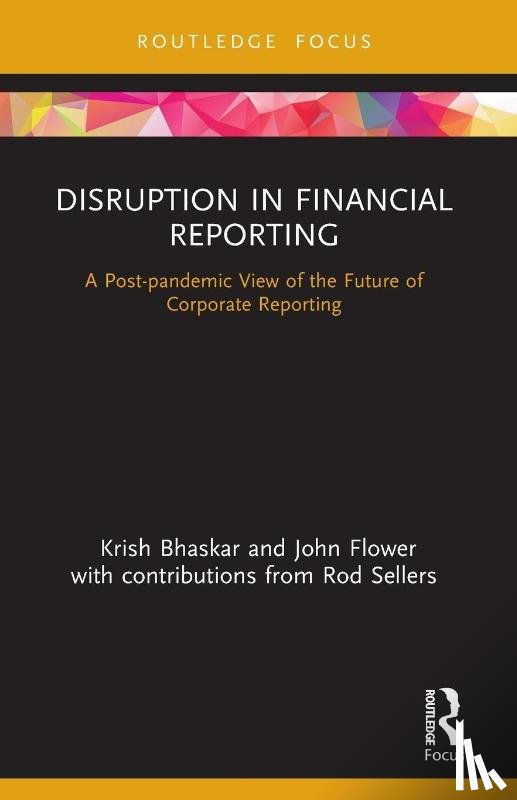 Bhaskar, Krish, Flower, John - Disruption in Financial Reporting