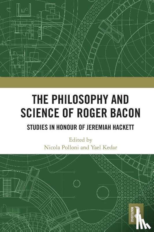  - The Philosophy and Science of Roger Bacon