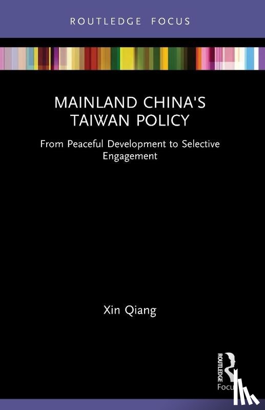Qiang, Xin (Fudan University - Mainland China's Taiwan Policy
