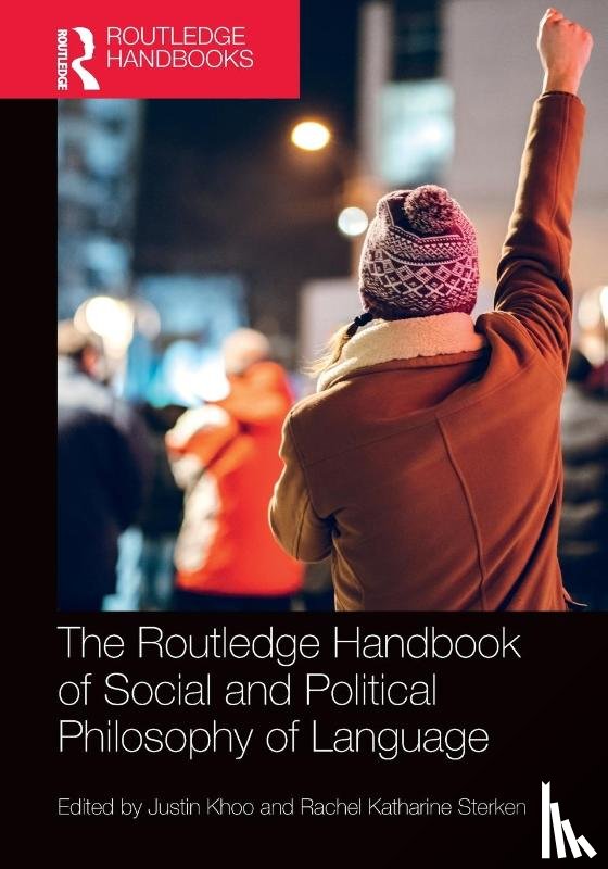  - The Routledge Handbook of Social and Political Philosophy of Language