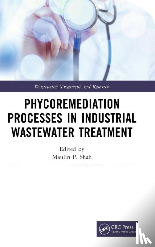  - Phycoremediation Processes in Industrial Wastewater Treatment